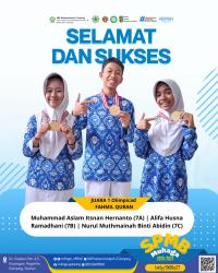 Juara 1 OlimpicAD Fahmil Qur'an 2025 (M. Aslam Itsnan 7A, Alifia Husna 7B, Nurul Muthmainnah 7C)